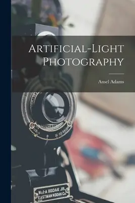 Photographie en lumière artificielle - Artificial-light Photography