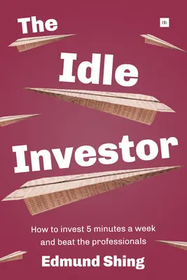 L'investisseur oisif - The Idle Investor