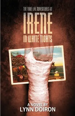 Les vraies aventures d'Irène en collants blancs - The True Life Adventures of Irene in White Tights