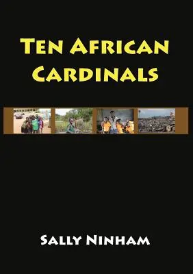 Dix cardinaux africains - Ten African Cardinals