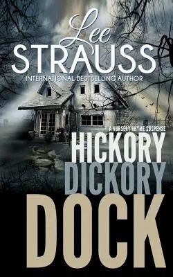 Hickory Dickory Dock : Un mystère de Marlow et Sage - Hickory Dickory Dock: A Marlow and Sage Mystery