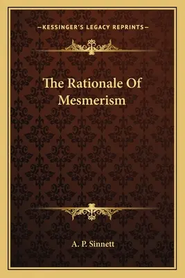 La raison d'être du mesmérisme - The Rationale Of Mesmerism