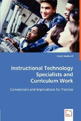 Spécialistes en technologie de l'enseignement et travail sur le programme scolaire - Instructional Technology Specialists and Curriculum Work