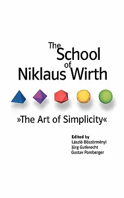 L'école de Niklaus Wirth : L'art de la simplicité - The School of Niklaus Wirth: The Art of Simplicity