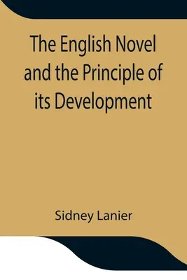 Le roman anglais et le principe de son développement - The English Novel and the Principle of its Development