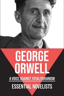 Romanciers essentiels - George Orwell (Orwell George (Autor)) - Essential Novelists - George Orwell (Orwell George (Autor))