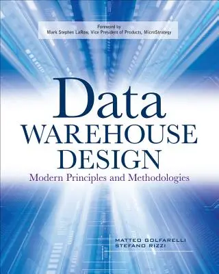 Conception d'entrepôts de données : Principes et méthodologies modernes - Data Warehouse Design: Modern Principles and Methodologies