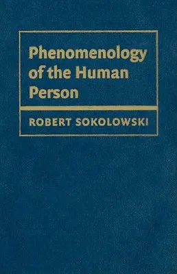 Phénoménologie de la personne humaine - Phenomenology of the Human Person