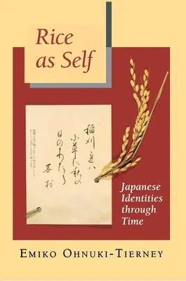 Le riz en tant que soi : les identités japonaises à travers le temps - Rice as Self: Japanese Identities Through Time