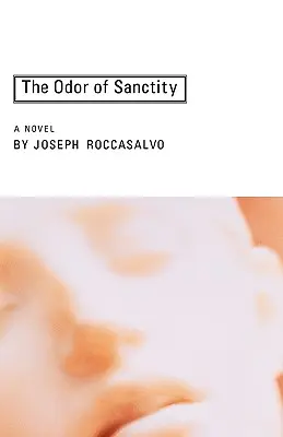 L'odeur de sainteté - The Odor of Sanctity