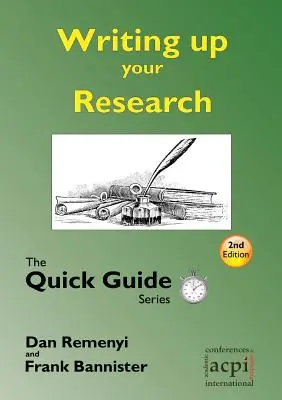 Rédiger votre recherche : pour un mémoire ou une thèse : La série des guides rapides - Writing up your Research: for a dissertation or thesis: The Quick Guide Series