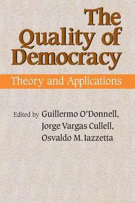 La qualité de la démocratie : Théorie et applications - The Quality of Democracy: Theory and Applications