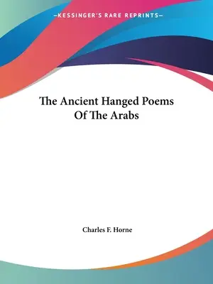 Les anciens poèmes pendus des Arabes - The Ancient Hanged Poems Of The Arabs
