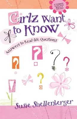 Les filles veulent savoir : Réponses aux questions de la vie réelle - Girlz Want to Know: Answers to Real Life Questions