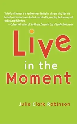 Vivre le moment présent - Live in the Moment