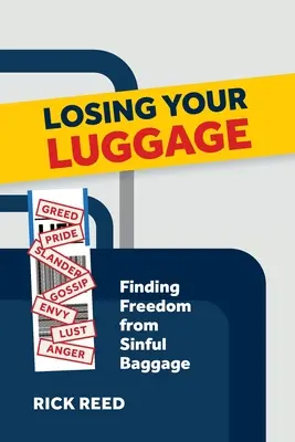 Perdre ses bagages : Se libérer des bagages du péché - Losing Your Luggage: Finding Freedom from Sinful Baggage