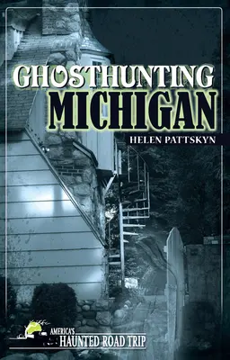 La chasse aux fantômes dans le Michigan - Ghosthunting Michigan