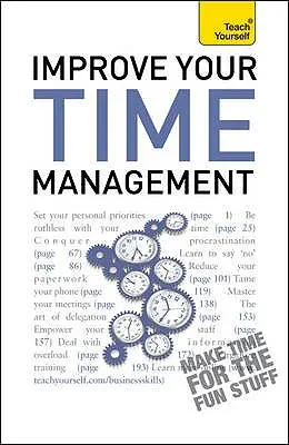 Améliorez votre gestion du temps - Improve Your Time Management