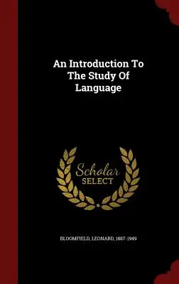 Introduction à l'étude du langage - An Introduction To The Study Of Language