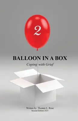 Un ballon dans une boîte : Faire face au deuil - Balloon in A Box: Coping with Grief