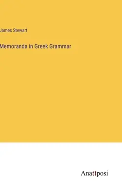 Mémoires de grammaire grecque - Memoranda in Greek Grammar