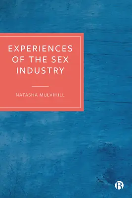 Expériences de l'industrie du sexe - Experiences of the Sex Industry