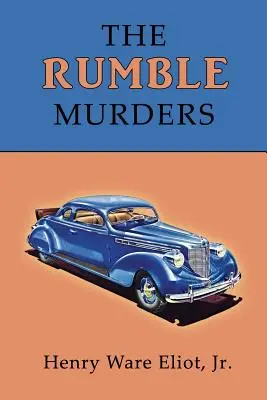 Les meurtres de Rumble : Un mystère de l'âge d'or - The Rumble Murders: A Golden-Age Mystery Reprint