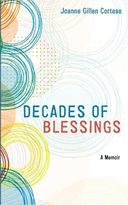 Des décennies de bénédictions - Decades of Blessings