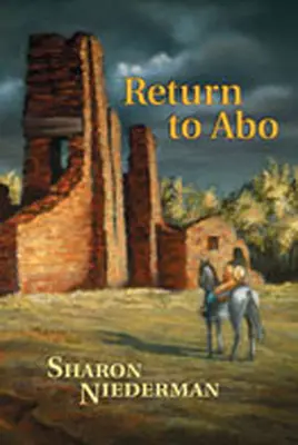 Retour à Abo : Un roman du Sud-Ouest - Return to Abo: A Novel of the Southwest