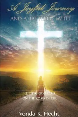 Un voyage joyeux et une foi en lambeaux - A Joyful Journey and a Tattered Faith