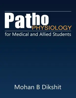 Pathophysiologie pour les étudiants en médecine et assimilés - Pathophysiology for Medical and Allied Students