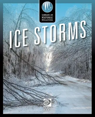 Tempêtes de glace - Ice Storms