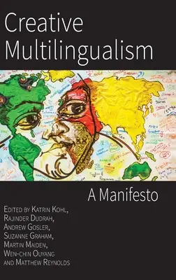 Le multilinguisme créatif : Un manifeste - Creative Multilingualism: A Manifesto