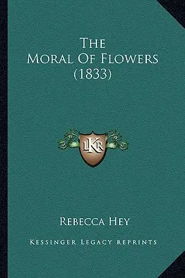 La morale des fleurs (1833) - The Moral Of Flowers (1833)