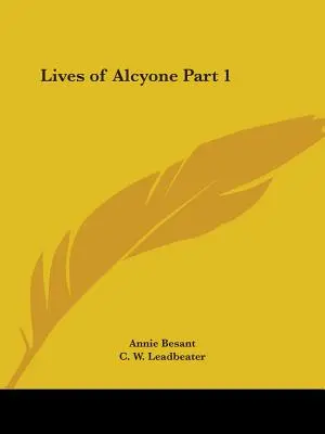 Les vies d'Alcyone Partie 1 - Lives of Alcyone Part 1