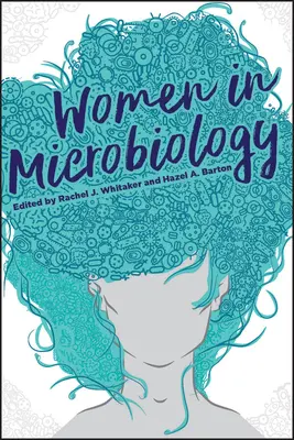 Les femmes en microbiologie - Women in Microbiology