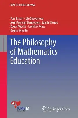 La philosophie de l'enseignement des mathématiques - The Philosophy of Mathematics Education