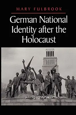 L'identité nationale allemande après l'Holocauste - German National Identity After the Holocaust