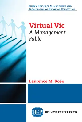 Vic virtuelle : une fable de gestion - Virtual Vic: A Management Fable