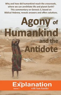 L'agonie de l'humanité et son antidote - Agony of Humankind and the Antidote