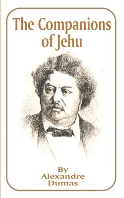 Les compagnons de Jéhu - The Companions of Jehu