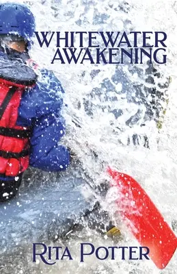 L'éveil de l'eau vive - Whitewater Awakening