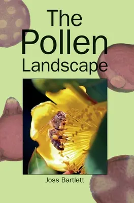 Le paysage pollinique - The Pollen Landscape