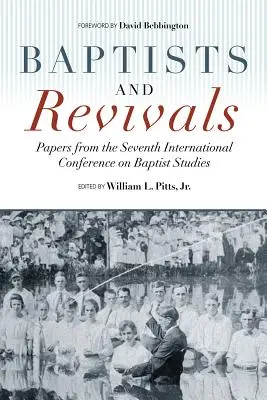 Baptistes et réveils - Baptists and Revivals