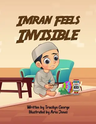 Imran se sent invisible - Imran Feels Invisible