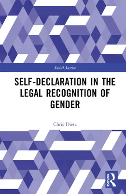 L'autodéclaration dans la reconnaissance juridique du genre - Self-Declaration in the Legal Recognition of Gender