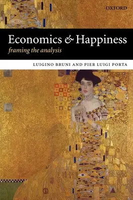 Économie et bonheur : cadrage de l'analyse - Economics and Happiness Framing the Analysis