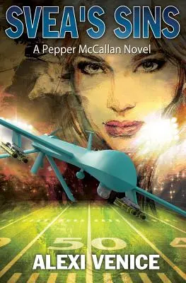 Svea's Sins : Un roman de Pepper McCallan (The Pepper McCallan Series Book 2) - Svea's Sins: A Pepper McCallan Novel (The Pepper McCallan Series Book 2)