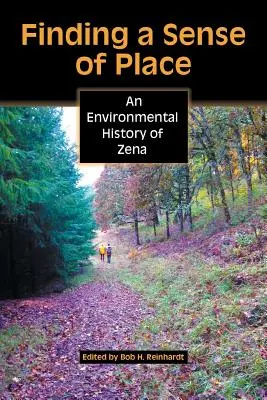 Trouver un sens au lieu : Une histoire environnementale de Zena - Finding a Sense of Place: An Environmental History of Zena