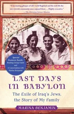 Derniers jours à Babylone : L'exil des Juifs d'Irak, l'histoire de ma famille - Last Days in Babylon: The Exile of Iraq's Jews, the Story of My Family